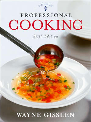 Professional Cooking - Wayne Gisslen,  Le Cordon Bleu, Mary Ellen Griffin