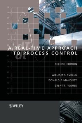 A Real-time Approach to Process Control - William Y. Svrcek, Donald P. Mahoney, Brent R. Young