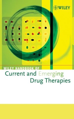 Wiley Handbook of Current and Emerging Drug Therapies, Volumes 5 - 8 -  Wiley Technology