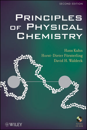 Principles of Physical Chemistry - Hans Kuhn, Horst-Dieter Försterling, David H. Waldeck