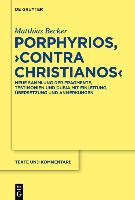 Porphyrios, 'Contra Christianos' -  Matthias Becker