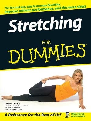 Stretching For Dummies - LaReine Chabut