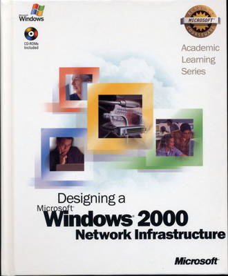 ALS Designing a Microsoft Windows 2000 Network Infrastructure -  Microsoft