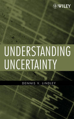 Understanding Uncertainty - D.V. Lindley