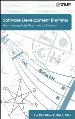Software Development Rhythms - Kim Man Lui, Keith C. C. Chan