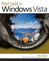 Find Gold in Windows Vista - Dan Gookin