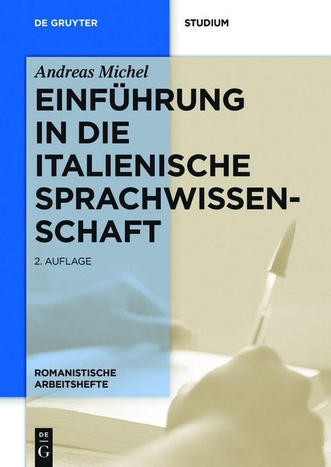 Einführung in die italienische Sprachwissenschaft -  Andreas Michel