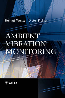 Ambient Vibration Monitoring - Helmut Wenzel, Dieter Pichler