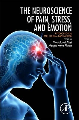 Neuroscience of Pain, Stress, and Emotion - 