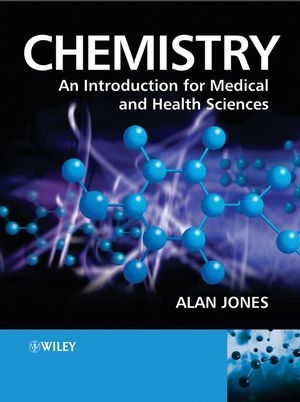 Chemistry: An Introduction for Medical and Health Sciences - Alan Jones