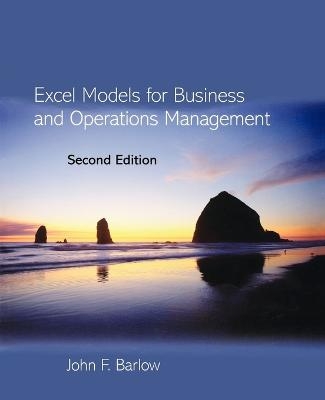 Excel Models for Business and Operations Management - John Barlow