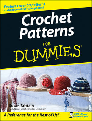 Crochet Patterns For Dummies - S Brittain