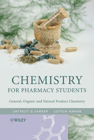 Chemistry for Pharmacy Students - Professor Satyajit D. Sarker, Lutfun Nahar