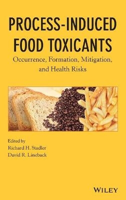 Process-Induced Food Toxicants - 