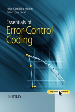 Essentials of Error-Control Coding - Jorge Castiñeira Moreira, Patrick Guy Farrell
