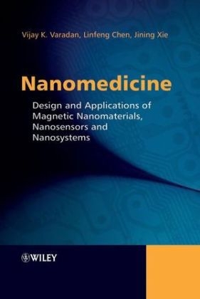 Nanomedicine - Vijay K. Varadan, Linfeng Chen, Jining Xie
