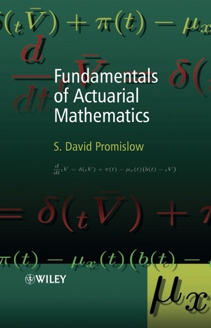 Fundamentals of Actuarial Mathematics - S. David Promislow