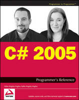 C# 2005 Programmer's Reference - Adrian Kingsley-Hughes, Kathie Kingsley-Hughes
