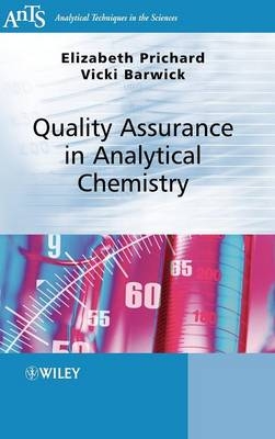 Quality Assurance in Analytical Chemistry - Elizabeth Prichard, Victoria Barwick