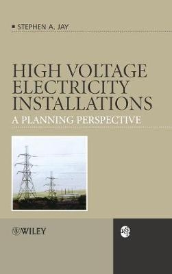 High Voltage Electricity Installations - Stephen Andrew Jay