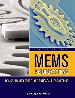 MEMS and Microsystems - Tai-Ran Hsu