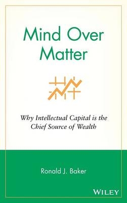 Mind Over Matter - Ronald J. Baker