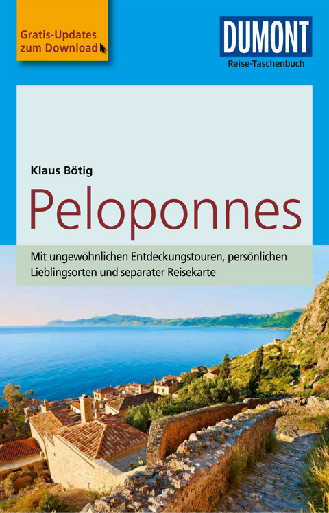 DuMont Reise-Taschenbuch Reiseführer Peloponnes - Klaus Bötig