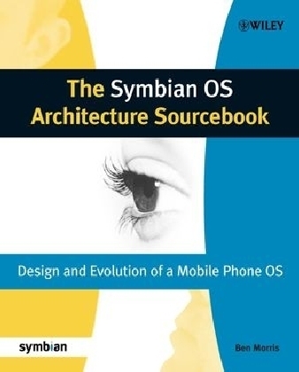 The Symbian OS Architecture Sourcebook - Ben Morris