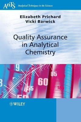 Quality Assurance in Analytical Chemistry - Elizabeth Prichard, Victoria Barwick