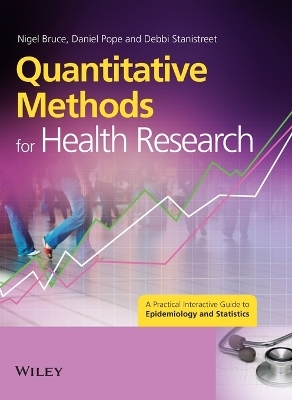 Quantitative Methods for Health Research - Nigel Bruce, Daniel Pope, Debbi Stanistreet