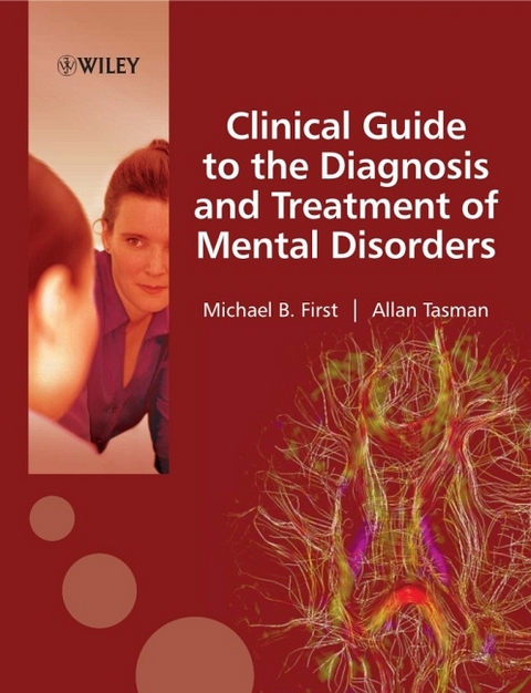 Clinical Guide to the Diagnosis and Treatment of Mental Disorders - Michael B. First, Allan Tasman