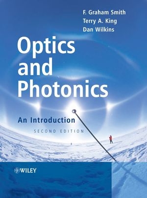 Optics and Photonics - F. Graham Smith, Terry A. King, Dan Wilkins