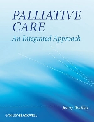 Palliative Care: An Integrated Approach - Jenny Buckley