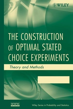 The Construction of Optimal Stated Choice Experiments - Deborah J. Street, Leonie Burgess