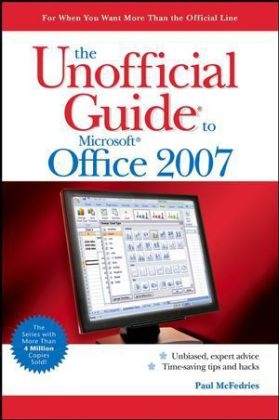 The Unofficial Guide to Microsoft Office 2007 - Paul McFedries