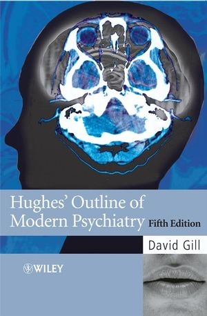 Hughes' Outline of Modern Psychiatry - David Gill