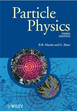 Particle Physics - Brian Martin, Graham P. Shaw