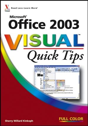 Microsoft Office 2003 Visual Quick Tips - Sherry Willard Kinkoph