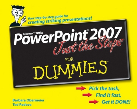 PowerPoint 2007 Just the Steps For Dummies - Barbara Obermeier, Ted Padova