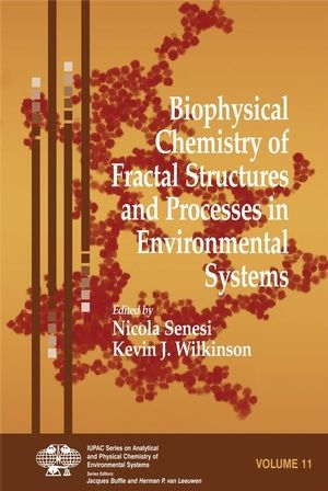 Biophysical Chemistry of Fractal Structures and Processes in Environmental Systems - 