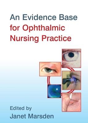 An Evidence Base for Ophthalmic Nursing Practice - 