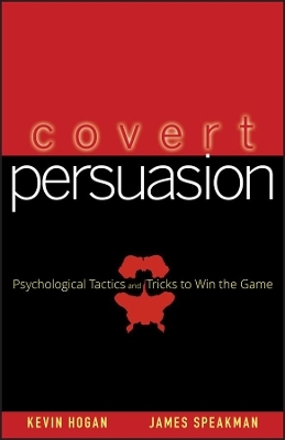 Covert Persuasion - Kevin Hogan, James Speakman