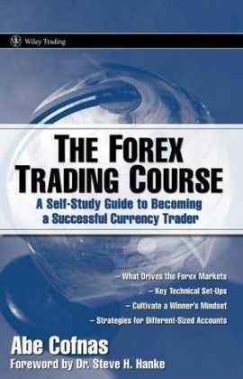 The Forex Trading Course - Abe Cofnas