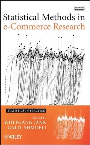 Statistical Methods in e-Commerce Research - Wolfgang Jank, Galit Shmueli