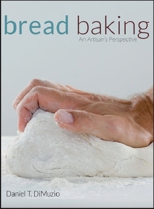 Bread Baking - Daniel T. DiMuzio