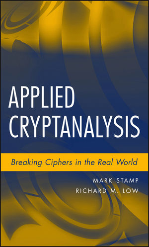 Applied Cryptanalysis - Mark Stamp, Richard M. Low