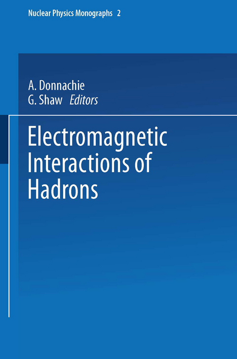 Electromagnetic Interactions of Hadrons - 
