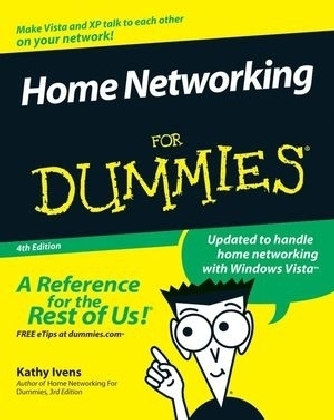 Home Networking For Dummies - Kathy Ivens