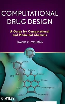 Computational Drug Design - D. C. Young