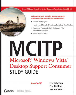 MCITP - Microsoft Windows Vista Desktop Support Consumer Study Guide - E. Johnson, Eric Beehler